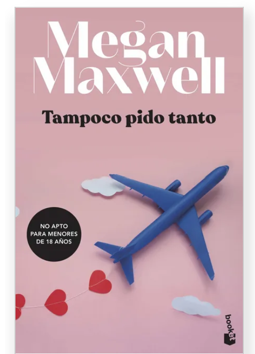 Tampoco pido tanto